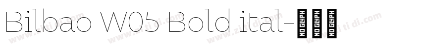 Bilbao W05 Bold ital字体转换